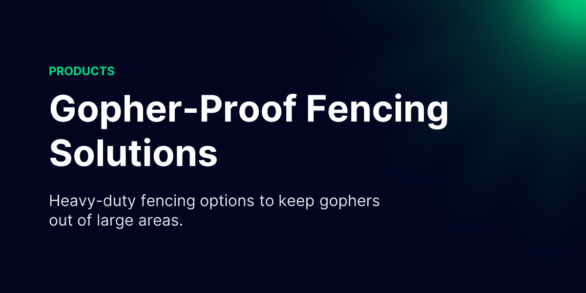 Gopher-Proof Fencing Solutions - Gopher Guide